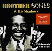 Brother Bones And His Shadows - Globetrottin' With Bones i gruppen CD / Pop-Rock hos Bengans Skivbutik AB (1266521)