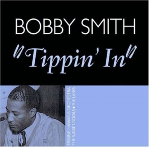 Smith Bobby - Tippin' In i gruppen CD / Pop-Rock hos Bengans Skivbutik AB (1266532)