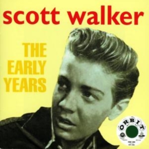 Walker Scott - Early Years i gruppen CD / Pop-Rock hos Bengans Skivbutik AB (1266541)