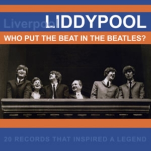 Various Artists - Liddypool - Who Put The Beat In The i gruppen ÖVRIGT / Övrigt / aub hos Bengans Skivbutik AB (1266551)