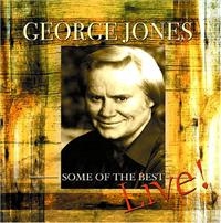 George Jones - Some Of The Best - Live i gruppen VI TIPSAR / Julklappstips CD hos Bengans Skivbutik AB (1266650)