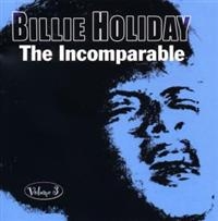 Holiday Billie - Incomparable Volume 3 i gruppen CD / Pop-Rock hos Bengans Skivbutik AB (1266658)