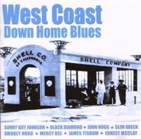 Various Artists - West Coast Down Home Blues i gruppen CD / Pop-Rock hos Bengans Skivbutik AB (1266676)