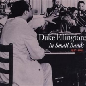 Ellington Duke - Small Bands 1937-1941 i gruppen CD hos Bengans Skivbutik AB (1266714)