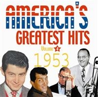 Various Artists - America's Greatest Hits 1953 i gruppen VI TIPSAR / Julklappstips CD hos Bengans Skivbutik AB (1266716)