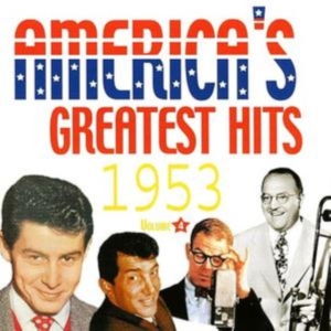 Various Artists - America's Greatest Hits 1953 i gruppen CD / Pop-Rock hos Bengans Skivbutik AB (1266716)