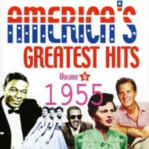 Various Artists - America's Greatest Hits Vol 6 -1955 i gruppen CD / Pop-Rock hos Bengans Skivbutik AB (1266746)