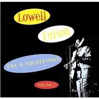 Fulson Lowell - I'm A Night Owl Vol 2 i gruppen CD / Pop-Rock hos Bengans Skivbutik AB (1266753)