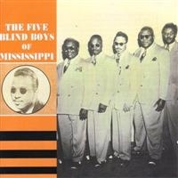 Five Blind Boys Of Mississippi - 1947-54 i gruppen CD / Pop-Rock hos Bengans Skivbutik AB (1266787)