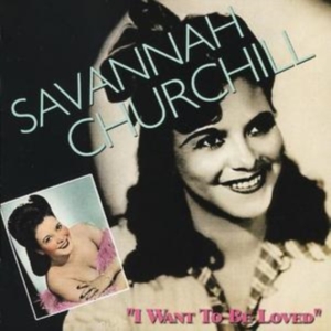 Churchill Savannah - I Want To Be Loved i gruppen CD / Pop-Rock hos Bengans Skivbutik AB (1266792)