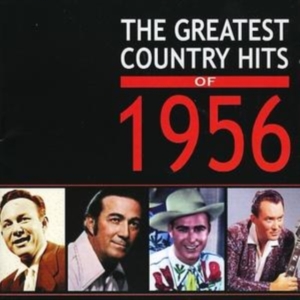 Various Artists - Greatest Country Hits Of 1956 i gruppen CD / Pop-Rock hos Bengans Skivbutik AB (1266801)