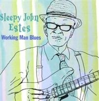 Estes Sleepy John - Working Man Blues i gruppen CD / Pop-Rock hos Bengans Skivbutik AB (1266924)