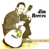 Reeves Jim - I've Lived A Lot I My Time i gruppen CD / Pop-Rock hos Bengans Skivbutik AB (1266938)