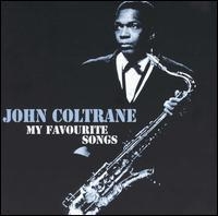 Coltrane John - My Favourite Songs i gruppen CD / Pop-Rock hos Bengans Skivbutik AB (1266939)