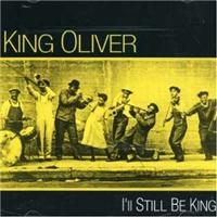 Oliver King - I'll Still Be King i gruppen CD / Pop-Rock hos Bengans Skivbutik AB (1266947)