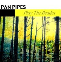 Panpipes - Play The Beatles i gruppen CD / Pop-Rock hos Bengans Skivbutik AB (1266986)