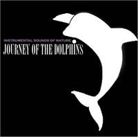 Instrumental Sounds Of Nature - Journey Of The Dolphins i gruppen CD / Pop-Rock hos Bengans Skivbutik AB (1267034)