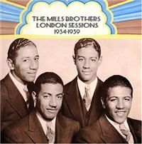 Mills Brothers - London Sessions: 1934-1939 i gruppen CD / Pop-Rock hos Bengans Skivbutik AB (1267035)