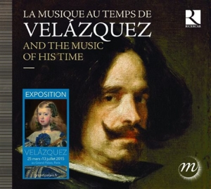 Various Composers - Velazquez And The Music Of His Time i gruppen VI TIPSAR / Julklappstips CD hos Bengans Skivbutik AB (1273331)