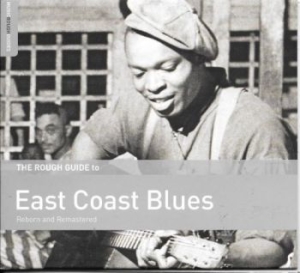 Blandade Artister - Rough Guide To East Coast Blues (Re i gruppen CD / Elektroniskt hos Bengans Skivbutik AB (1275595)