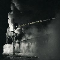 Last Forever - Trainfare Home i gruppen CD / Pop-Rock hos Bengans Skivbutik AB (1275628)