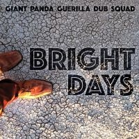 Giant Panda Guerilla Dub Squad - Bright Days i gruppen VINYL / Pop-Rock hos Bengans Skivbutik AB (1276395)