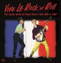 Various Artists - Vive Le Rock 'N' Roll - The Unruly i gruppen CD / Fransk Musik,Pop-Rock hos Bengans Skivbutik AB (1288711)