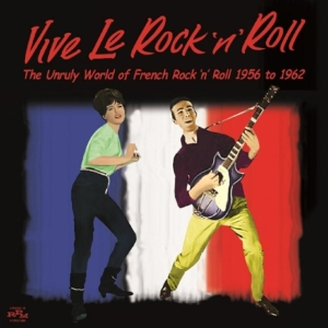Various Artists - Vive Le Rock 'N' Roll - The Unruly i gruppen CD / Pop-Rock hos Bengans Skivbutik AB (1288711)
