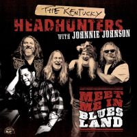 Kentucky Headhunters / Johnnie John - Meet Me In Bluesland i gruppen CD / Blues,Jazz hos Bengans Skivbutik AB (1296568)