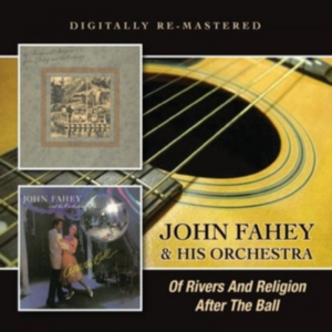 Fahey John And His Orchestra - Of Rivers And Religion/After The Ba i gruppen CD / Pop-Rock hos Bengans Skivbutik AB (1296592)