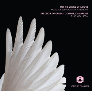 The Choir Of Queens College Cambridge - For The Wings Of A Dove i gruppen Externt_Lager / Naxoslager hos Bengans Skivbutik AB (1312061)