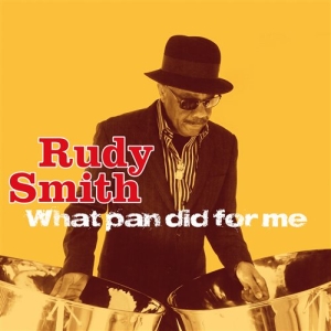 Smith Rudy - What Pan Did For Me i gruppen CD / Jazz hos Bengans Skivbutik AB (1312441)