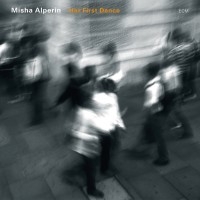 Alperin Misha - Her First Dance i gruppen CD / Jazz hos Bengans Skivbutik AB (1315323)