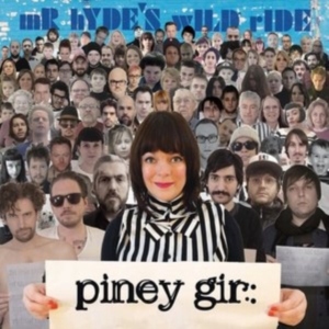Piney Gir - Mr Hyde's Wild Ride i gruppen ÖVRIGT / Övrigt / aub hos Bengans Skivbutik AB (1334828)