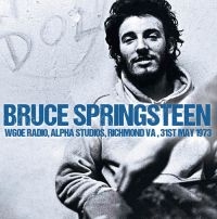 Springsteen Bruce - Wgoe Radio, Alpha Studios, 1973 i gruppen VINYL / Pop-Rock hos Bengans Skivbutik AB (1336158)