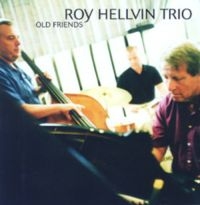 Hellvin Roy Trio - Old Friends i gruppen CD / Jazz hos Bengans Skivbutik AB (1387187)