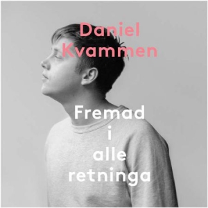 Kvammen Daniel - Fremad I Alle Retninga i gruppen CD / Rock hos Bengans Skivbutik AB (1387296)