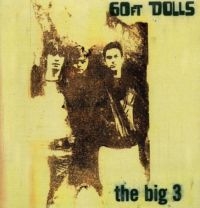 60Ft Dolls - Big 3: Deluxe Expanded Edition i gruppen CD / Pop-Rock hos Bengans Skivbutik AB (1397994)