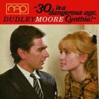 Moore Dudley - 30 Is A Dangerous Age, Cynthia i gruppen CD / Film-Musikal hos Bengans Skivbutik AB (1479209)