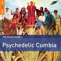 Blandade Artister - Rough Guide To Psychedelic Cumbia i gruppen CD / Elektroniskt,World Music hos Bengans Skivbutik AB (1479645)