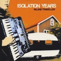 Isolation Years - Inland Traveller i gruppen CD / Rock hos Bengans Skivbutik AB (1480390)