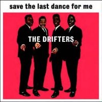 Drifters The - Save The Last Dance For Me i gruppen VINYL / Pop-Rock,RnB-Soul hos Bengans Skivbutik AB (1480429)