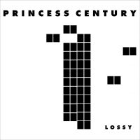 Princess Century - Lossy i gruppen VINYL / Pop-Rock hos Bengans Skivbutik AB (1484292)