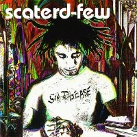 Scaterd Few - Sin Disease i gruppen VINYL / Pop-Rock hos Bengans Skivbutik AB (1485200)