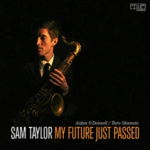 Taylor Sam - My Future Just Passed i gruppen ÖVRIGT / Övrigt / aub hos Bengans Skivbutik AB (1485921)
