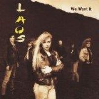 LAOS - WE WANT IT i gruppen VI TIPSAR / Julklappstips CD hos Bengans Skivbutik AB (1512355)