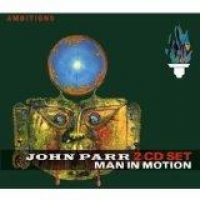 PARR JOHN - MAN IN MOTION (2 CD) i gruppen CD / Hårdrock hos Bengans Skivbutik AB (1512371)