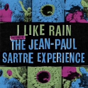 Jean-Paul Sartre Experience - I Like Rain: The Story Of The Jean- i gruppen VINYL / Pop hos Bengans Skivbutik AB (1514299)