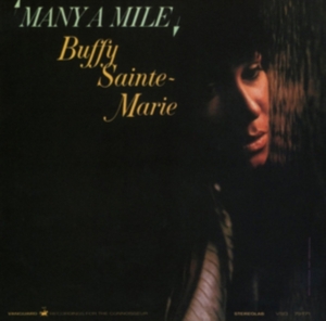 Sainte-Marie Buffy - Many A Mile i gruppen CD / Pop-Rock hos Bengans Skivbutik AB (1514862)