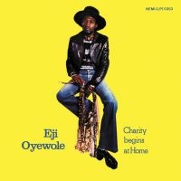 Oyewole Eji - Charity Begins At Home i gruppen VINYL / Elektroniskt,World Music hos Bengans Skivbutik AB (1515007)